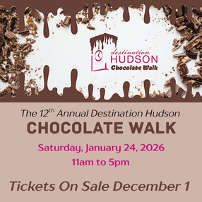 The 12th Annual Destination Hudson Chocolate Walk
